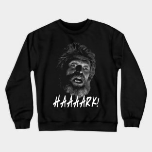 Winslow Hark Quote Crewneck Sweatshirt